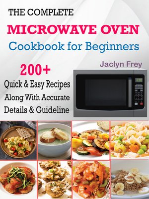 cover image of The Complete Microwave Oven Cookbook for Beginners